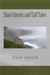 Short Stories and Tall Tales