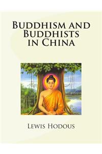 Buddhism and Buddhists in China