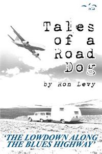 Tales of a Road Dog