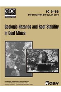 Information Circular 9466 Geologic Hazards and Roof Stability in Coal Mines