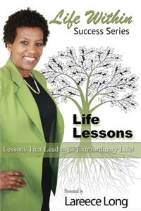 Life Lessons - Life Within Edition: Live Your Life in High Definition