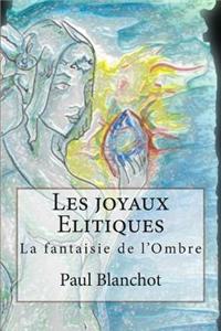 Les joyaux Elitiques