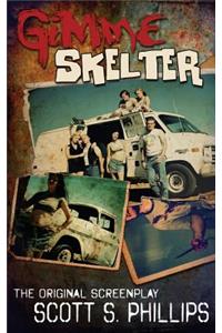 Gimme Skelter -- The Original Screenplay