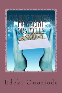 Pushing through financial obstacles