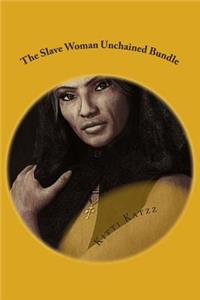The Slave Woman Unchained Bundle