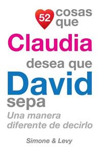 52 Cosas Que Claudia Desea Que David Sepa