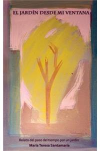 El jardín desde mi ventana