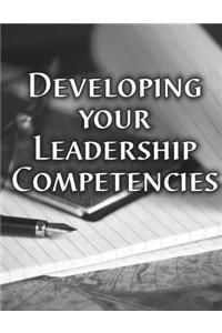 Developing Your Leadership Competencies