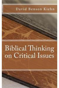 Biblical Thinking on Critical Issues