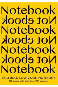 Big & Bold Low Vision Notebook 160 Pages with Bold Lines 1 Inch Spacing