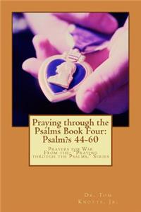 Praying through the Psalms Book Four