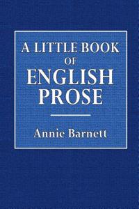 A Little Book of English Prose
