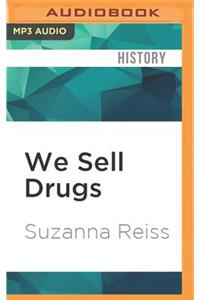 We Sell Drugs