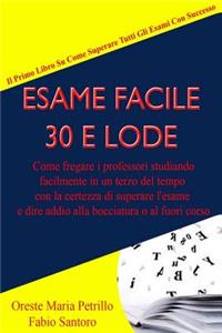 Esame Facile 30 e Lode