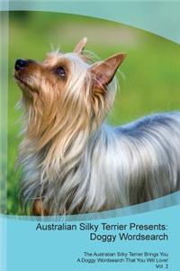 Australian Silky Terrier Presents