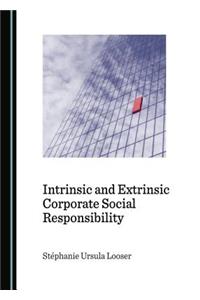 Intrinsic and Extrinsic Corporate Social Responsibility