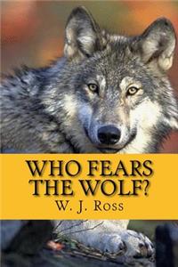 Who Fears the Wolf?
