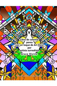 Libro de colorear pavos con un toque de Art Deco por artista surrealista Grace Divine