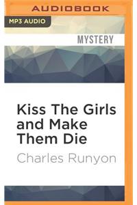 Kiss the Girls and Make Them Die