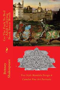 Go the Fuck to Bed - Adult Coloring Book Swear Words