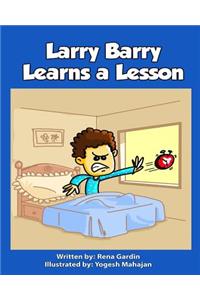 Larry Barry Learns a Lesson