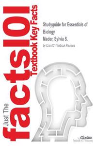 Studyguide for Essentials of Biology by Mader, Sylvia S., ISBN 9781259345586
