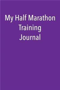 My Half Marathon Training Journal
