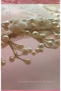 Something Special For The Bride