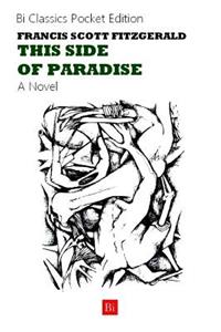 This Side of Paradise (a Novel)