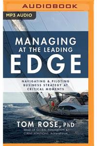 Managing at the Leading Edge