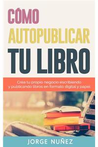 Cómo autopublicar un libro