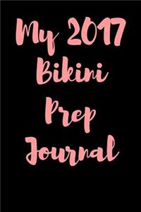 My 2017 Bikini Prep Journal: Blank Lined Journal