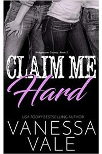 Claim Me Hard