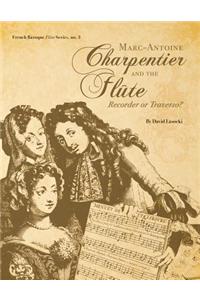 Marc-Antoine Charpentier and the Flûte