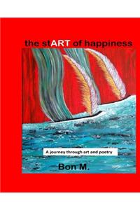 The Start of Happiness: Bon-M-Art: A Journey Through Art and Poetry