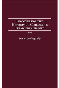 Uncovering the History of Children's Drawing and Art