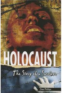 Holocaust: The Story of a Survivor