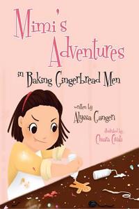 Mimi's Adventures in Baking Gingerbread Men