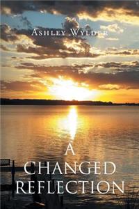 A Changed Reflection