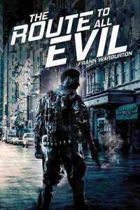 The Route to All Evil