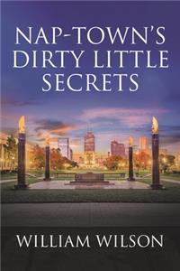 Nap-town's Dirty Little Secrets