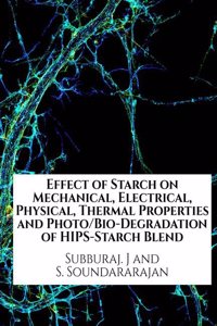 Effect of Starch on Mechanical, Electrical, Physical, Thermal Properties and PhotoBio-Degradation of HIPS-Starch Blend