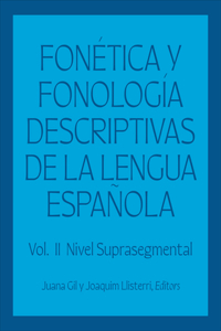Fonetica y fonologia descriptivas de la lengua espanola