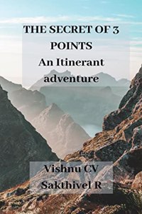 THE SECRET OF 3 POINTS An Itinerant adventure