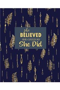 She Believed She Could So She Did