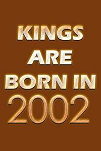Kings Are Born In 2002 Notebook