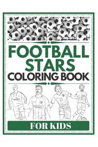 FOOTBALL STARS Coloring Book For Kids