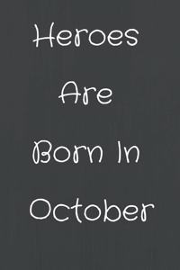 Heroes Are Born In October