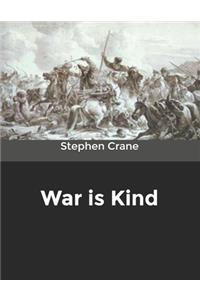 War is Kind
