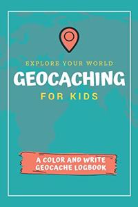 Explore Your World Geocaching for Kids